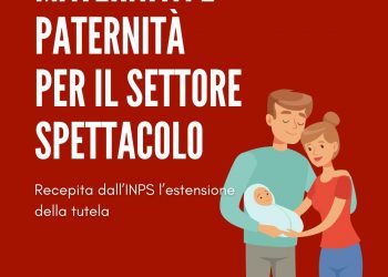 Maternità e paternità: recepita dall’INPS l’estensione della tutela al settore spettacolo