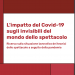L’impatto del Covid-19 sugli invisibili del mondo dello spettacolo